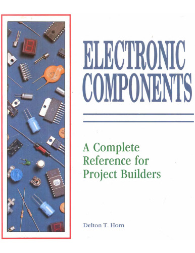 Electronic components : a complete reference for project builders