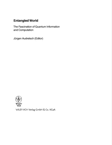 Entangled world : the fascination of quantum information and computation