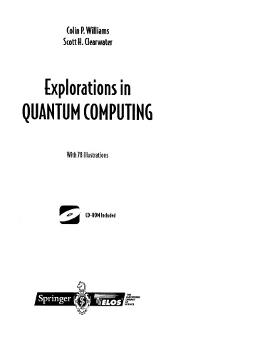 Explorations in quantum computing