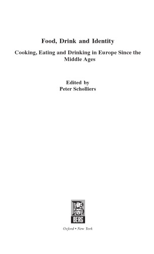Food, drink and identity : cooking, eating and drinking in Europe since the Middle Ages