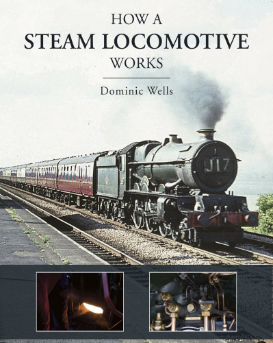 How a steam locomotive works