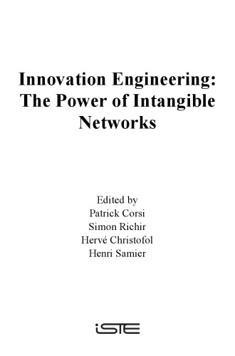 Innovation engineering : the power of intangible networks