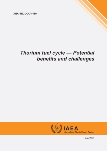 Thorium fuel cycle : potential benefits and challenges