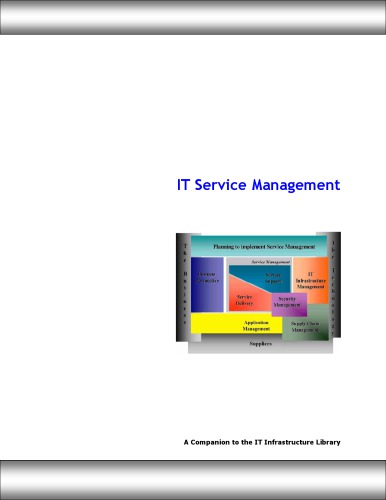 IT Service Management : [a companion to the IT Infrastructure Library] ; Version2.1b