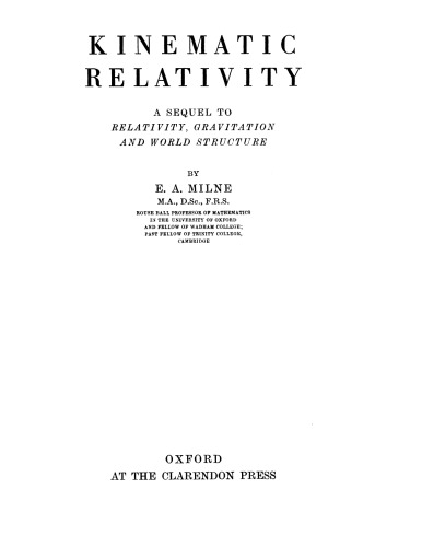 Kinematic relativity; a sequel to Relativity, gravitation and world structure