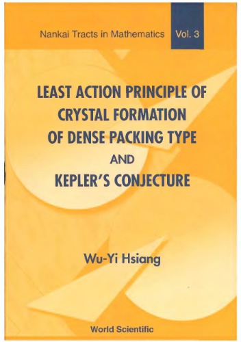 Least action principle of crystal formation of dense packing type and Kepler's conjecture
