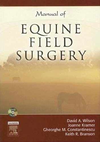 Manual of equine field surgery