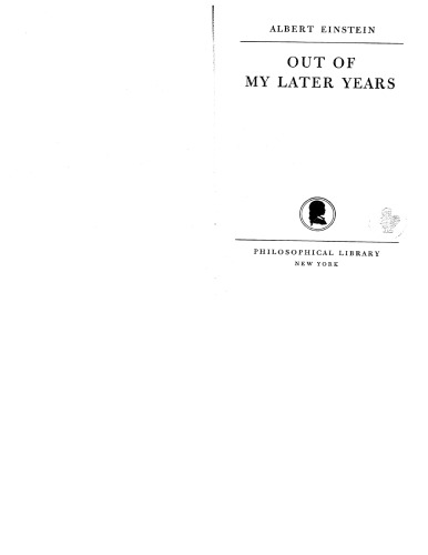 Out of my later years. [Essays]