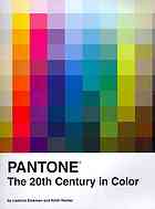 Pantone : the 20th century in color