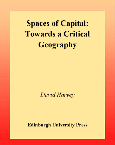 Spaces of capital : towards a critical geography