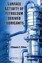 Surface activity of petroleum derived lubricants