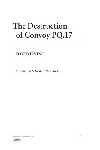 The destruction of Convoy PQ. 17