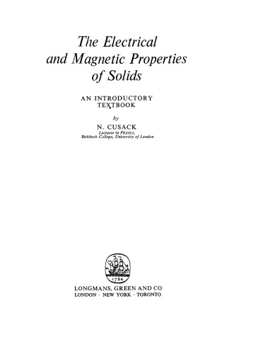 The electrical and magnetic properties of solids; an introductory textbook