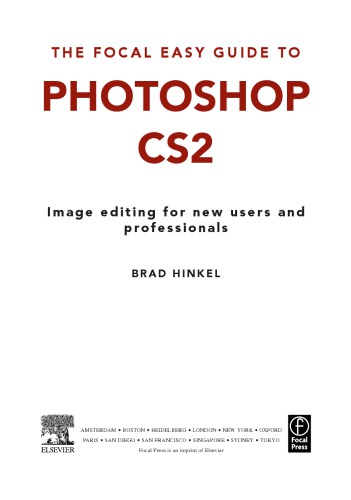The Focal easy guide to Photoshop CS2 : image editing for new users and professionals