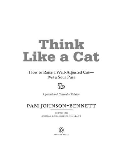 Think like a cat : how to raise a well-adjusted cat--not a sour puss