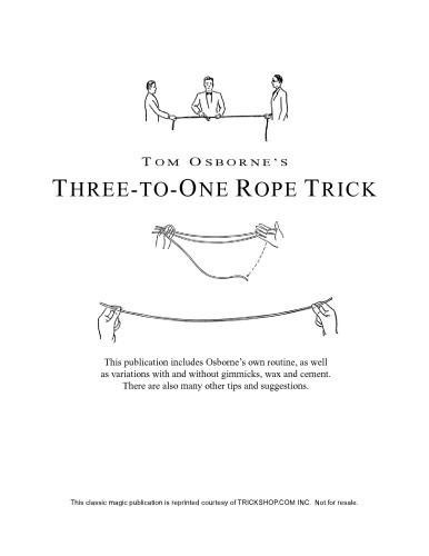 Tom Osborne's 3 to 1 rope trick