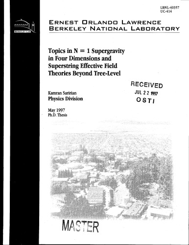 Topics in N=1 supergravity in four dimensions and superstring effective field theories beyond tree-level