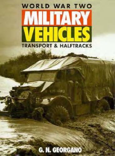 World War Two military vehicles. [Transport & halftracks]