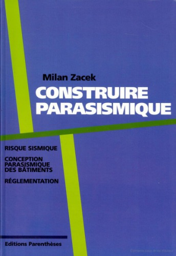 Construire parasismique : risque sismique, conception parasismique des bâtiments