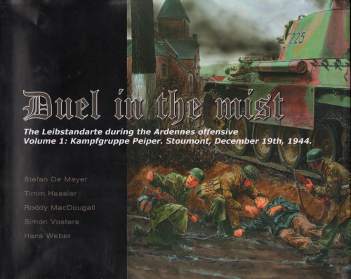 Duel in the mist : the Leibstandarte during the Ardennes offensive