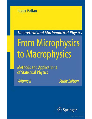 From microphysics to macrophysics : methods and applications of statistical physics