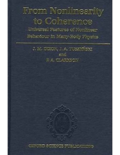 From nonlinearity to coherence : universal features of nonlinear behaviour in many-body physics