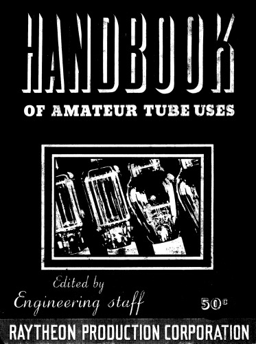 Handbook for amateur tube uses
