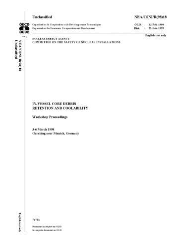 In-vessel core debris retention and coolability : summary and conclusions : OECD/CSNI workshop, 3-6 March 1998, Garching near Munich, Germany