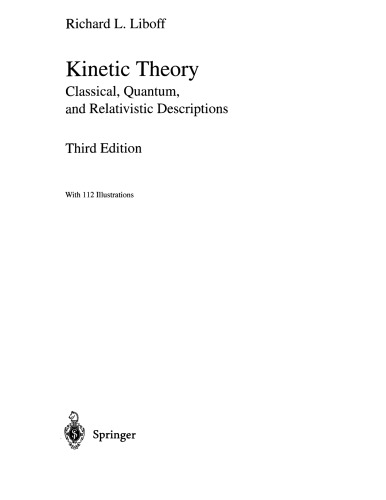 Kinetic theory : classical, quantum, and relativistic descriptions