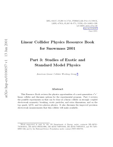 Linear Collider Physics Resource Book for Snowmass 2001, 3: Studies of Exotic and Standard Model Physics