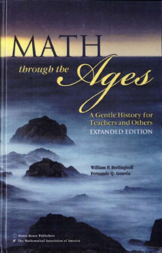 Math through the ages : a gentle history for teachers and others