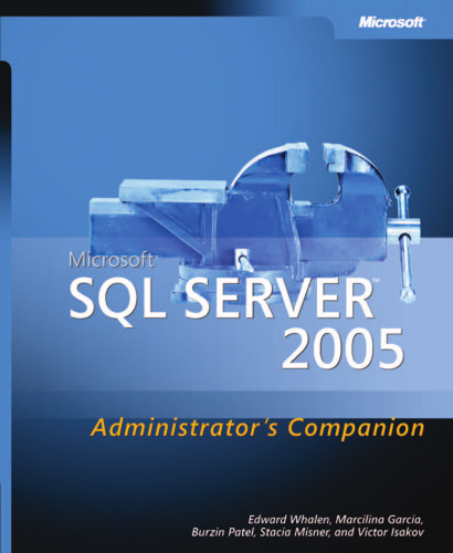 Microsoft SQL Server 2005 administrator's companion