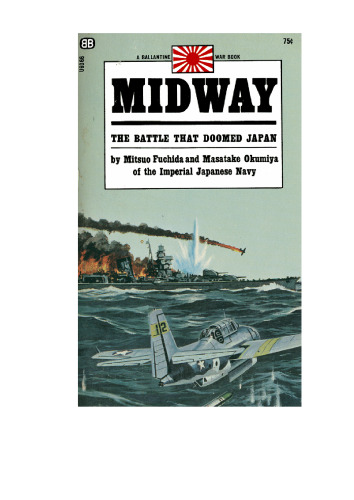Midway, the battle that doomed Japan; the Japanese Navy's story