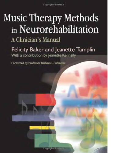 Music therapy methods in neurorehabilitation : a clinician's manual
