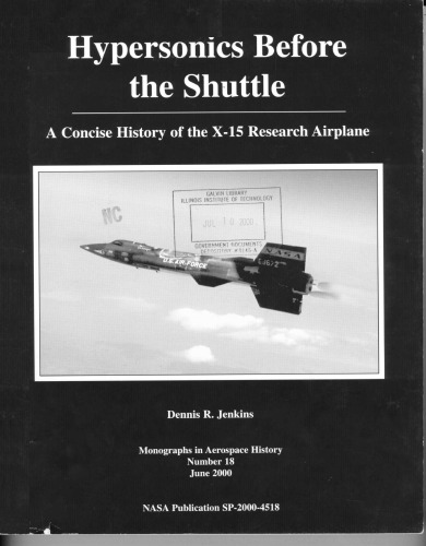 Hypersonics before the shuttle : a concise history of the X-15 research airplane