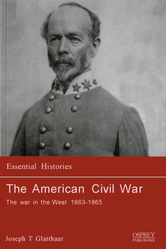 The American Civil War (4): The War in the West 1863-1865