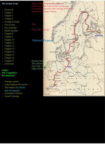 The Sealed Train (Lenin's secret journey from Switzerland to Russia to start the Bolshevik revolution)