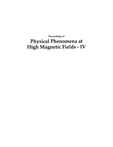 Proceedings of Physical Phenomena at High Magnetic Fields-IV : Santa Fe, New Mexico, USA, 19-25 October 2001