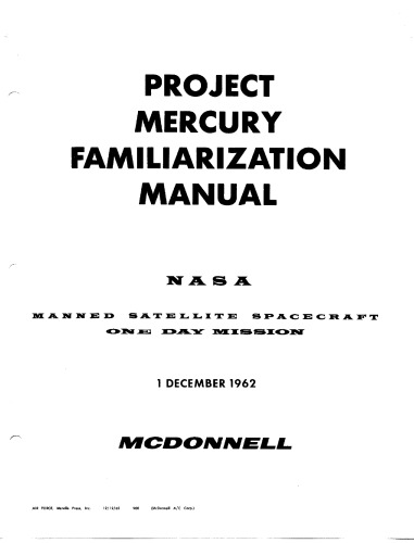 Project Mercury familiarization manual : NASA manned satellite spacecraft one day mission