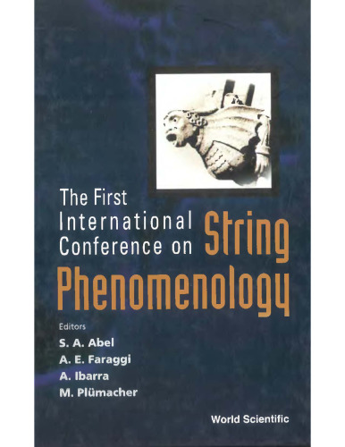 The first International Conference on String Phenomenology : Oxford, UK, 6-11 July 2002