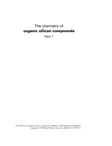 The Chemistry of Organic Silicon Compounds [Parts 1, 2]