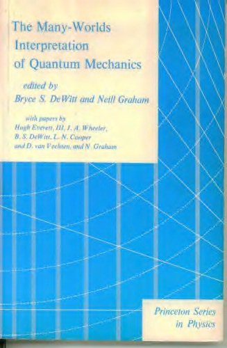 The many-worlds interpretation of quantum mechanics : a fundamental exposition