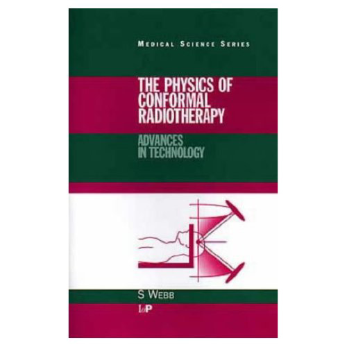 The physics of conformal radiotherapy : advances in technology