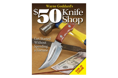 Wayne Goddard's $50 knife shop
