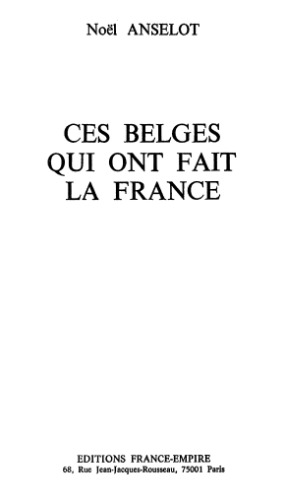 Ces Belges qui ont fait la France