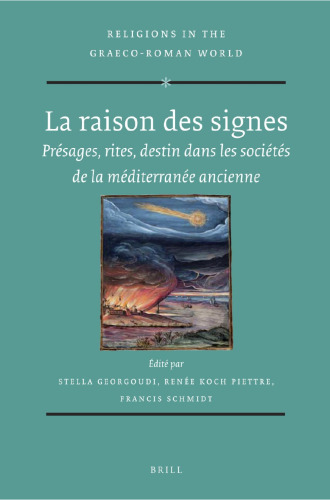 La Raison des signes: Présages, rites, destin dans les sociétés de la Méditerranée ancienne