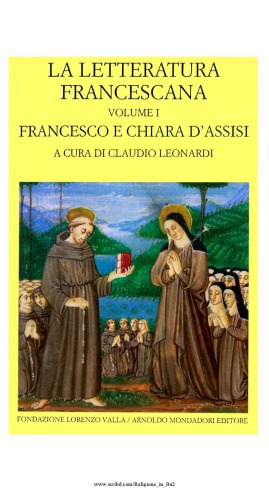 La letteratura francescana. Francesco e Chiara d'Assisi