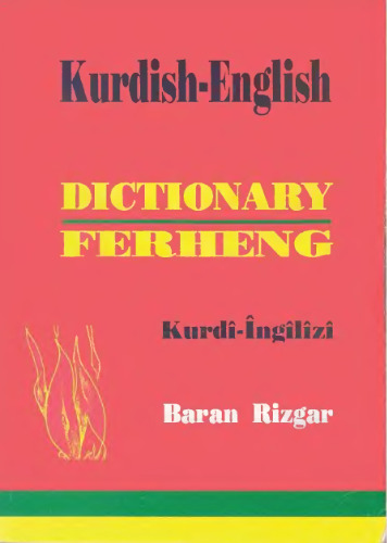 Kurdish-English & English-Kurdish Dictionary, Kurmanci Dialect