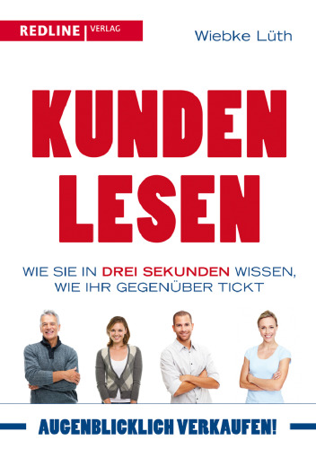 Kunden lesen: Wie Sie in drei Sekunden wissen, wie Ihr Gegenüber tickt