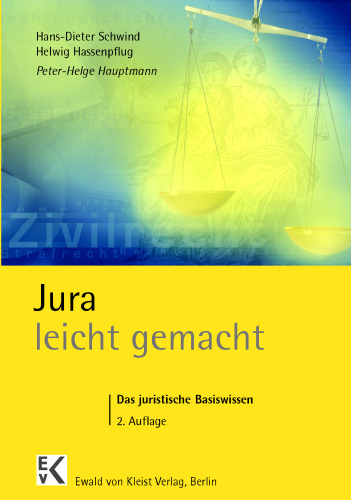 Jura leicht gemacht: Das juristische Basiswissen